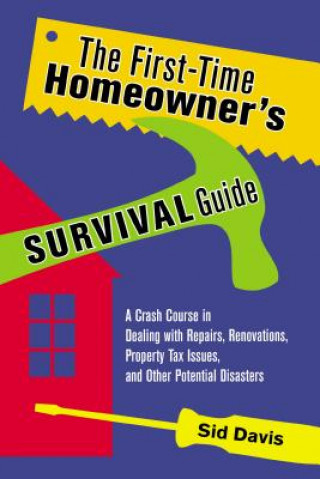 Könyv First-Time Homeowner's Survival Guide Sid Davis