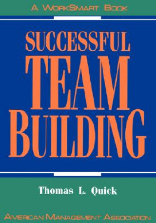 Книга Successful Team Building Thomas L. Quick