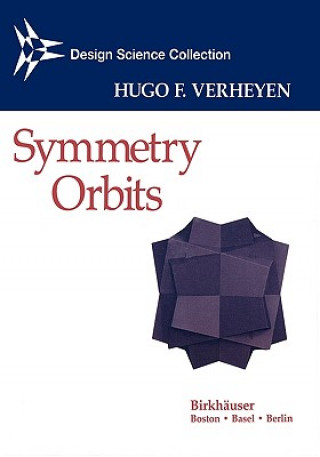 Kniha Symmetry Orbits Hugo F. Verheyen