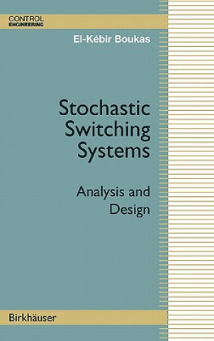Książka Stochastic Switching Systems El-Kebir Boukas