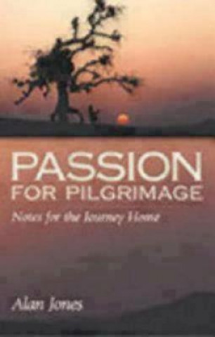 Carte Passion for Pilgrimage Alan W. Jones