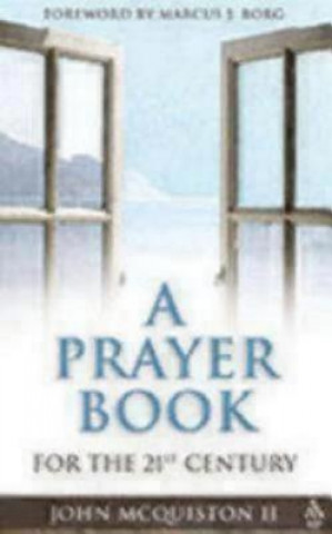 Kniha Prayer Book for the 21st Century John McQuiston