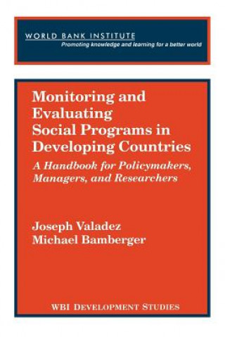 Knjiga Monitoring and Evaluating Social Programs in Developing Countries Michael J. Bamberger