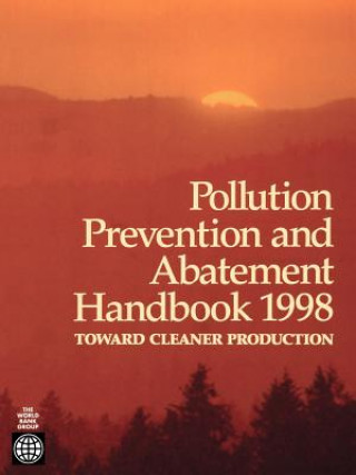 Książka Pollution Prevention and Abatement Handbook 1998 World Bank