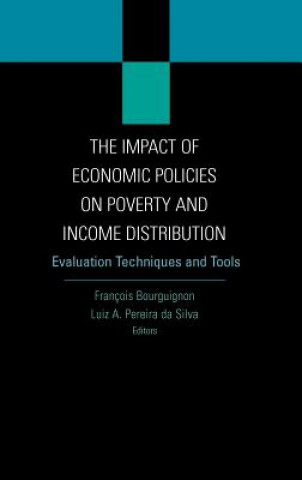 Kniha Impact of Economic Policies on Poverty and Income Distribution Luiz A. Pereira Da Silva