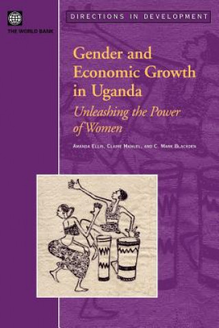 Kniha Gender and Economic Growth in Uganda Mark C. Blackden