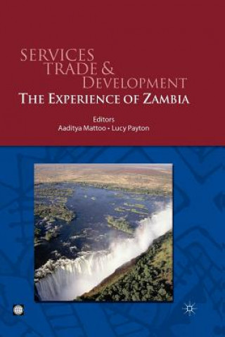 Libro SERVICES TRADE AND DEVELOPMENT: THE EXPERIENCE OF ZAMBIA Aaditya Mattoo