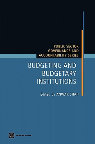 Könyv Budgeting and Budgetary Institutions Anwar Shah