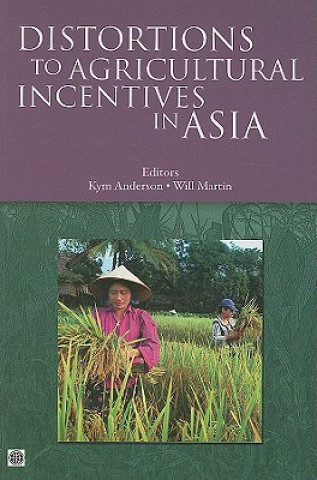 Könyv Distortions to Agricultural Incentives in Asia Will Martin