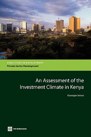 Kniha Assessment of the Investment Climate in Kenya Giuseppe Iarossi