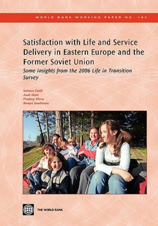 Carte Satisfaction with Life and Service Delivery in Eastern Europe and the Former Soviet Union Pradeep K. Mitra