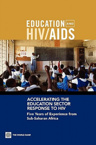 Βιβλίο Accelerating the Education Sector Response to HIV Lesley Drake