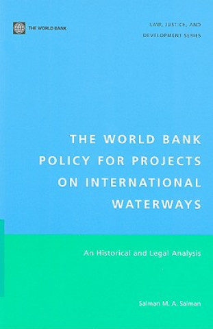 Kniha World Bank Policy for Projects on International Waterways Salman M. A. Salman