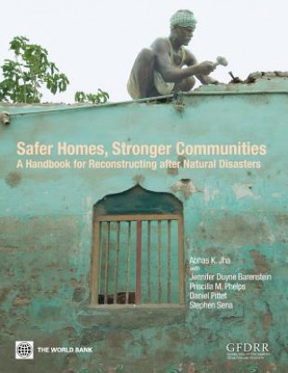 Książka Safer Homes, Stronger Communities Abhas Kumar Jha