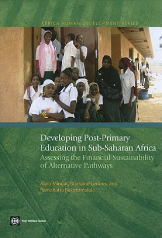Kniha Developing Post-Primary Education in Sub-Saharan Africa Ramahatra Rakotomalala