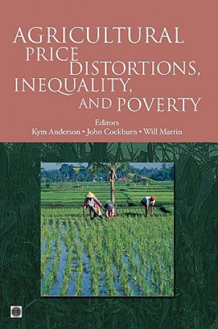 Könyv Agricultural Price Distortions, Inequality and Poverty Will Martin