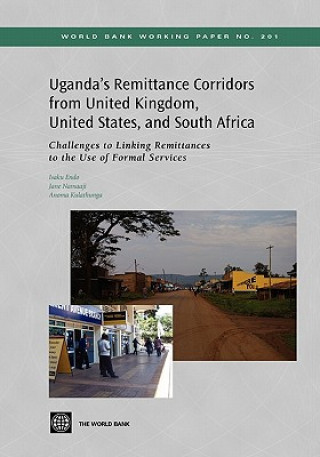 Kniha Uganda's Remittance Corridors from United Kingdom, United States and South Africa Anoma Kulathunga