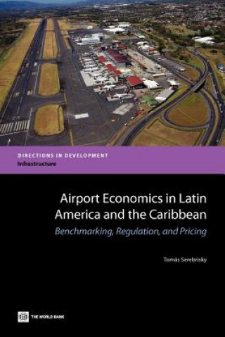 Carte Airport Economics in Latin America and the Caribbean Tomas Serebrisky