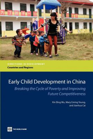 Kniha Early Childhood Development and Education in China Jianhua Cai