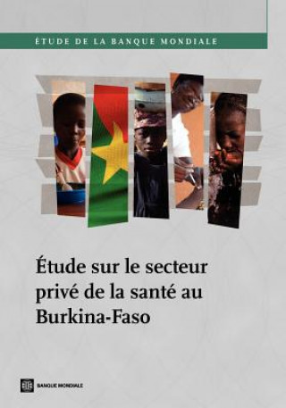 Carte Etude sur le Secteur Prive de la Sante au Burkina-Faso International Finance Corporation