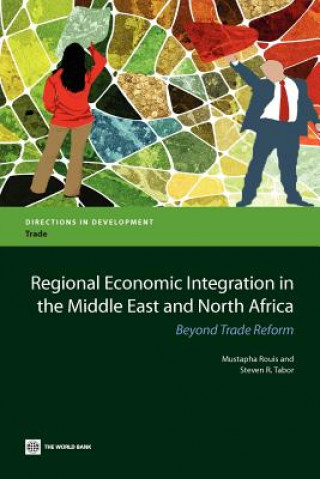 Kniha Regional Economic Integration in the Middle East and North Africa Steven R. Tabor