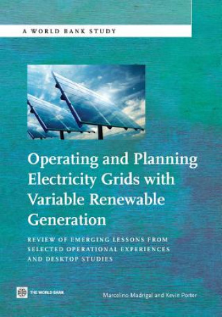 Kniha Operating and Planning Electricity Grids with Variable Renewable Generation Kevin Porter