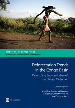 Kniha Deforestation Trends in the Congo Basin Carole Megevand