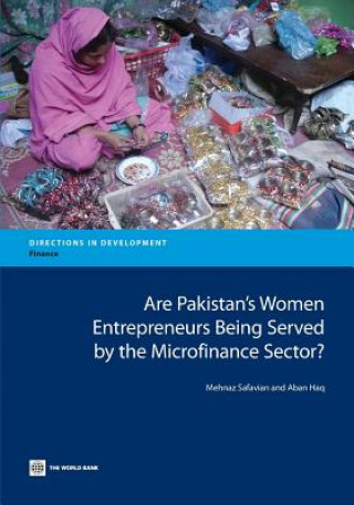 Carte Are Pakistan's Women Entrepreneurs Being Served by the Microfinance Sector? Mehnaz Safavian