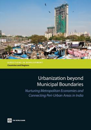 Książka Urbanization Beyond Municipal Boundaries World Bank