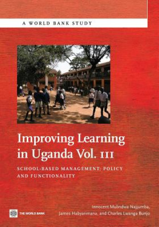 Kniha Improving Learning In Uganda Charles Lwanga Bunjo