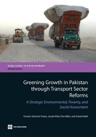 Knjiga Greening Growth in Pakistan through Transport Sector Reforms Dan Biller