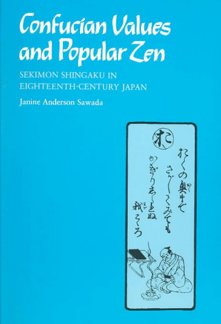 Książka Confucian Values and Popular Zen Janine Anderson Sawada