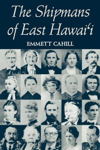 Kniha Shipmans Of East Hawaii Emmett Cahill