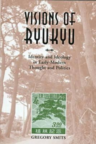 Buch Visions of Ryukyu Gregory Smits