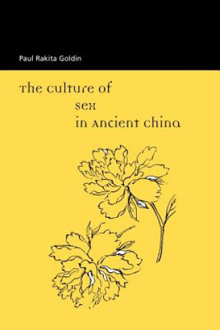 Kniha Culture of Sex in Ancient China Goldin