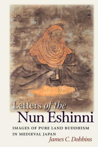 Kniha Letters of the Nun Eshinni James C. Dobbins