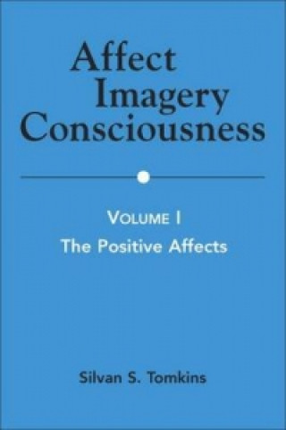 Carte Affect Imagery Consciousness, Volume I Silvan S. Tomkins