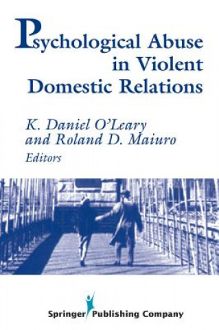 Könyv Psychological Abuse in Violent Domestic Relations K. Daniel O'Leary