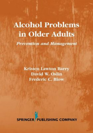 Kniha Alcohol Problems in Older Adults Fredrick Blow