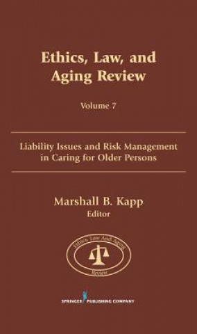 Książka Ethics, Law and Aging Review Marshall Kapp