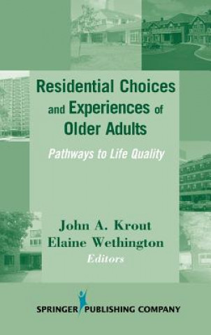 Carte Residential Choices And Experiences Of Older Adults Wethington