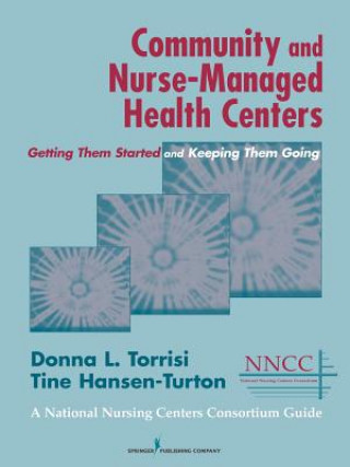 Kniha Community and Nurse-managed Health Centers Tine Hansen-Turton