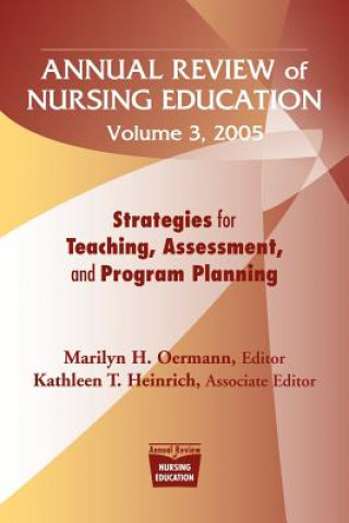 Книга Annual Review of Nursing Education v. 3 Marilyn H. Oermann