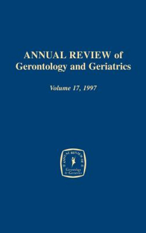 Kniha Annual Review of Gerontology and Geriatrics v. 17; Focus on Emotion and Adult Development K. Warner Schaie