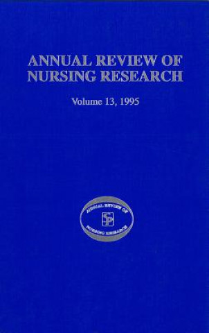 Carte Annual Review of Nursing Research, Volume 13, 1995 Joanne S. Stevenson