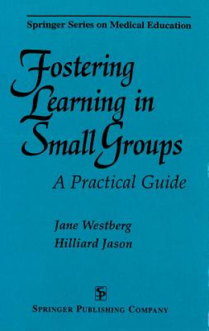 Kniha Fostering Learning in Small Groups Jane Westberg