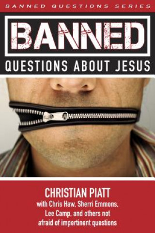 Carte Banned Questions about Jesus Christian Piatt