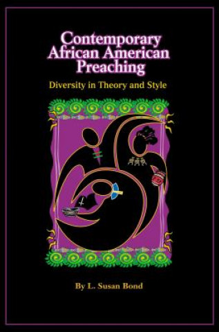 Livre Contemporary African American Preaching L. Susan Bond