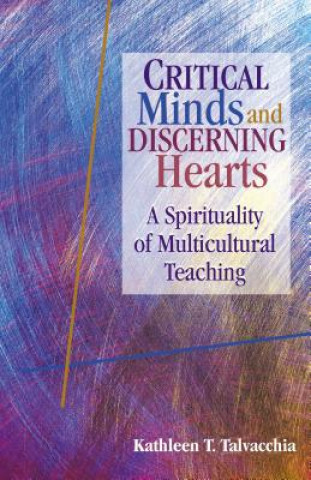 Carte Critical Minds and Discerning Hearts Kathleen T. Talvacchia