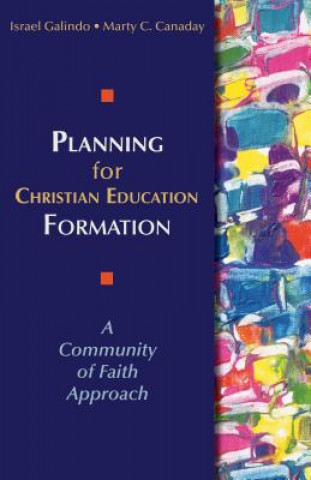 Книга Planning for Christian Education Formation Marty C. Canaday